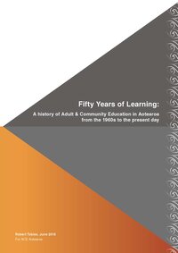 Fifty Year of Learning: A history of Adult &amp; Community Education